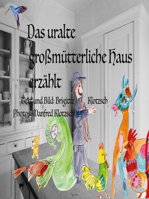 cover image of Das uralte großmütterliche Haus erzählt